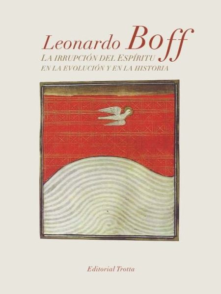 Irrupcion Del Espiritu En la Evolucion y En la Historia la-Boff Leonardo