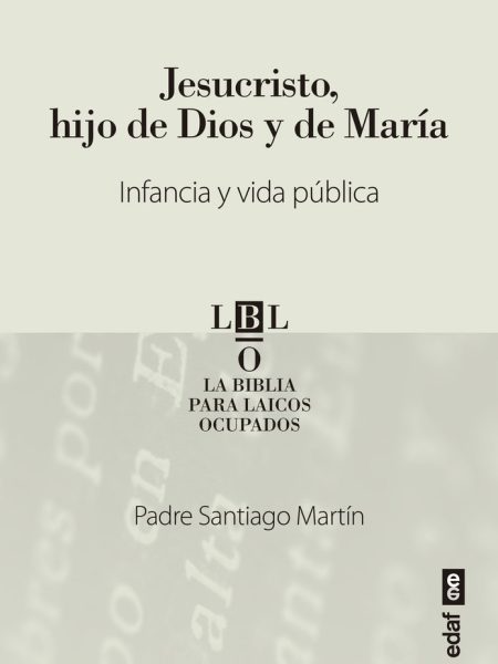 Jesucristo Hijo de Dios y de Maria-Martin Santiago