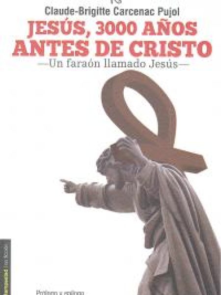Jesus 3000 Años Antes de Cristo-Carcenac Pujol Claude-brigitte