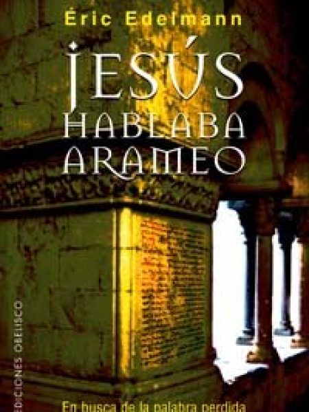 Jesus Hablaba Arameo-Edelmann Eric