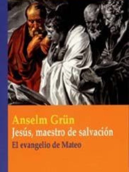 Jesus Maestro de Salvacion-Grün Anselm