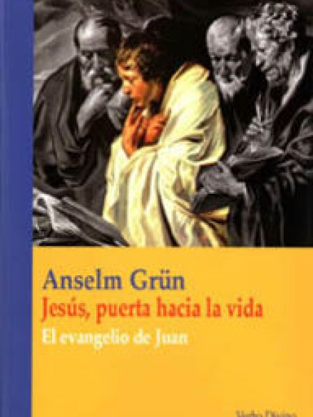 Jesus Puerta Hacia la Vida-Grün Anselm