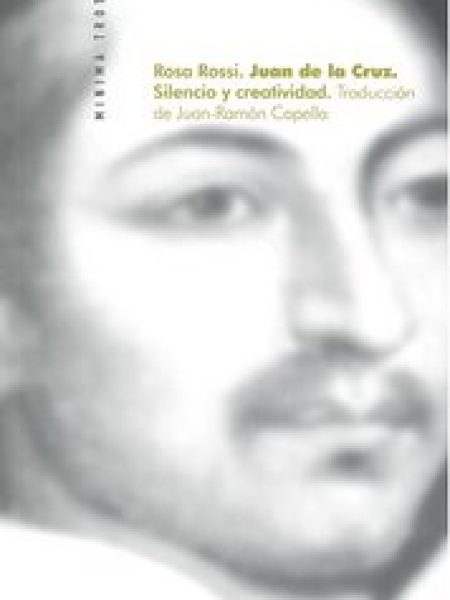 Juan de la Cruz 2ª Silencio y Creatividad-Rossi Rosa