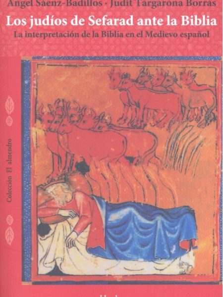 Judios de Sefarad ante la Biblia los-Sáenz-badillos Ángel