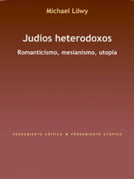 Judios Heterodoxos-Löwy Michael