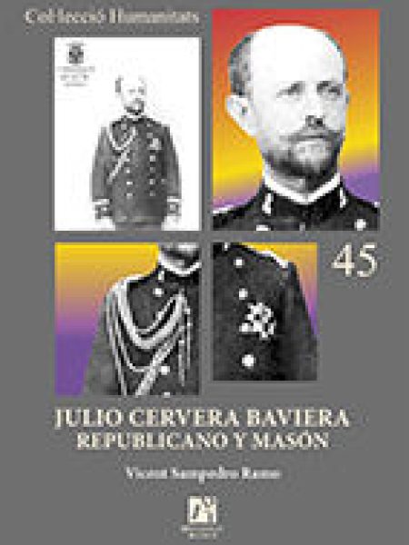 Julio Cervera Baviera Republicano y Mason-Sampedro Ramo Vicent