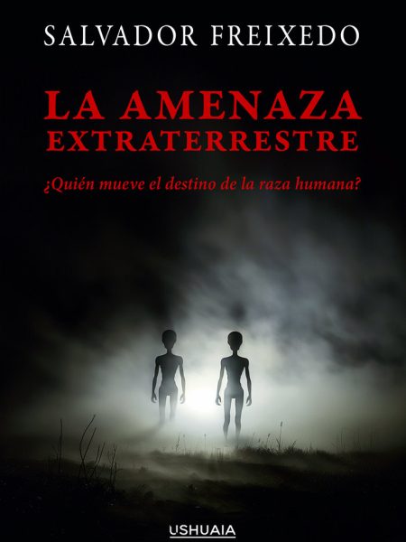 La Amenaza Extraterrestre-Freixedo Salvador