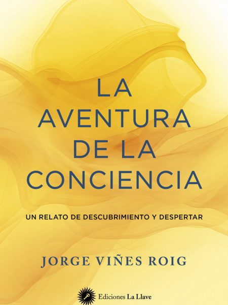 La Aventura de la Conciencia-Viñes Roig Jorge