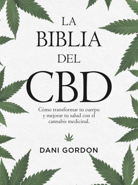La Biblia Del Cbd-Gordon Dani