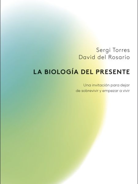 La Biologia Del Presente-Torres Sergi