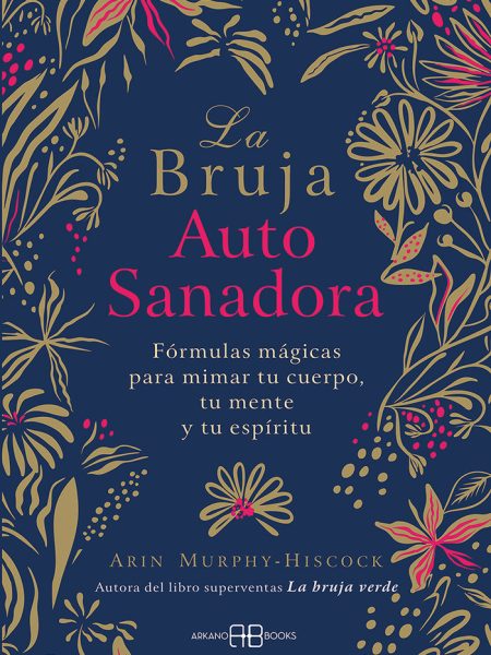 La Bruja Autosanadora-Murphy-hiscock Arin
