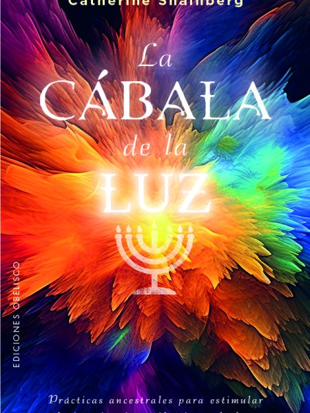 La Cabala de la Luz-Shainberg Catherine