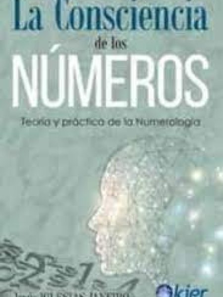 La Consciencia de los Numeros-Iglesias Janeiro Jesus
