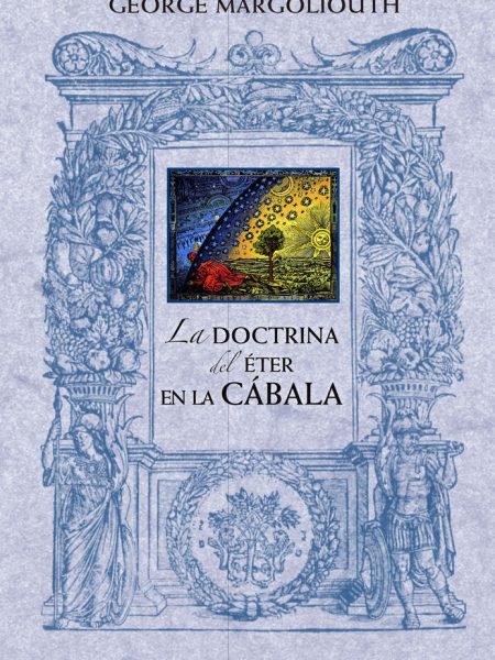 La Doctrina Del Eter En la Cabala-Margoliouth George