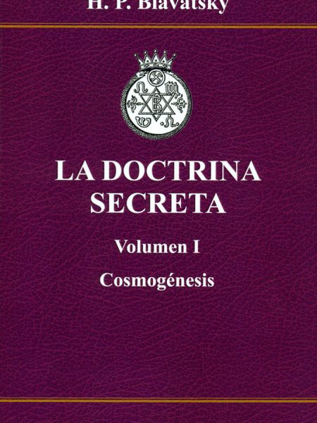 La Doctrina Secreta Volumen i Cosmogenesis-Blavatsky