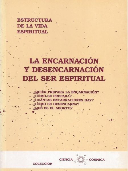 La Encarnacion y Desencarnacion Del Ser Espiritual-Fabregat Bisbal Jose