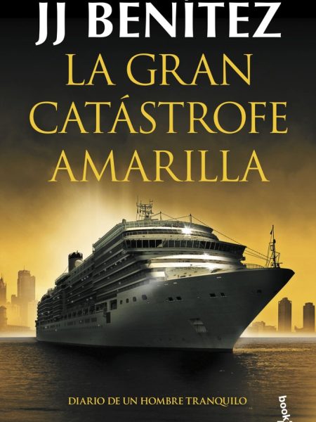 La Gran Catastrofe Amarilla-J. J. Benitez