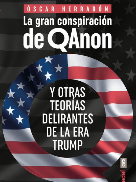 La Gran Conspiracion de Qanon-Herradon Oscar
