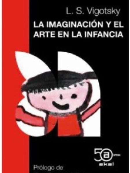 La Imaginacion y el Arte En la Infancia-Vigotsky Lev Semenovich Olmo Carolina Del