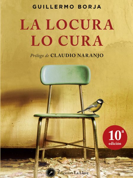 La Locura Lo Cura-Borja Guillermo