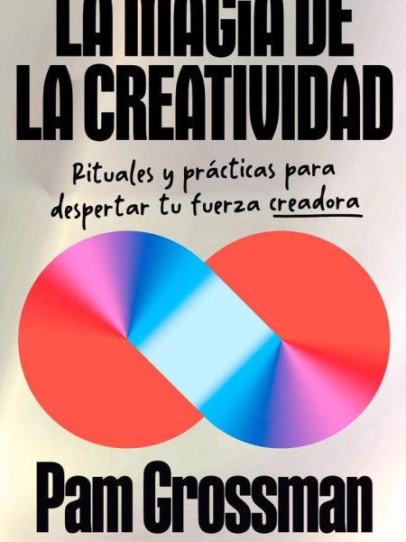 La Magia de la Creatividad-Grossman Pam