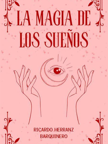 La Magia de los Sueños-Herranz Barquinero Ricardo
