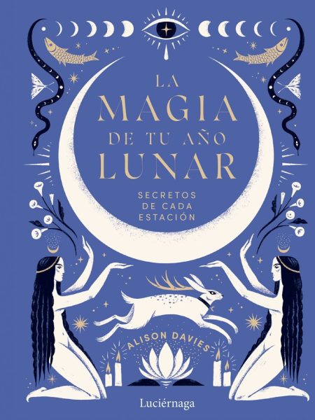 La Magia de Tu Año Lunar-Alison Davies
