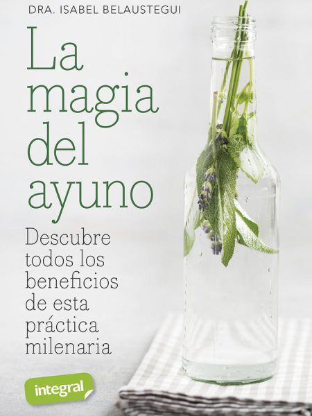 La Magia Del Ayuno-Belaustegui Trias Isabel