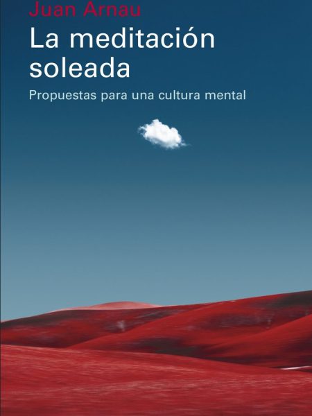 La Meditacion Soleada-Arnau Juan