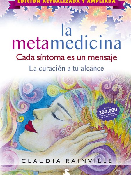La Metamedicina. Cada Sintoma Es Un Mensaje-Rainville Claudia