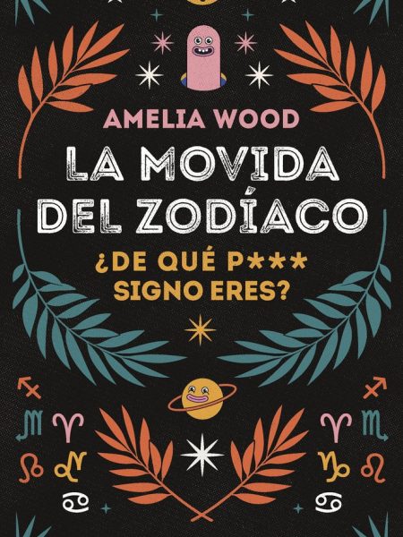 La Movida Del Zodiaco-Amelia Wood