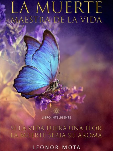 La Muerte Maestra de la Vida-Mota Leonor