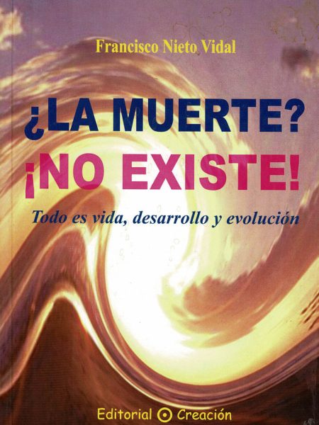 La Muerte no Existe-Nieto Vidal Francisco