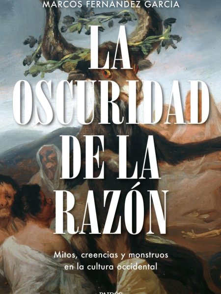 La Oscuridad de la Razon-Marcos Fernandez Garcia