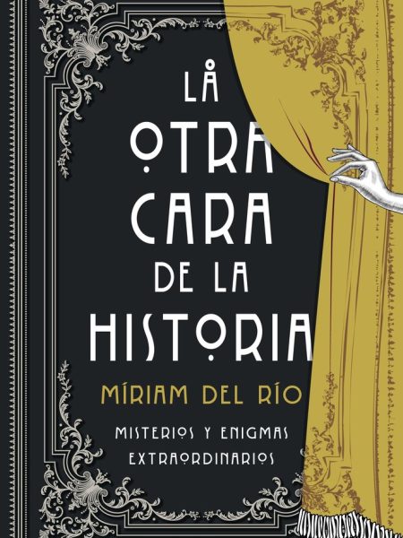 La Otra Cara de la Historia-Miriam Del Rio