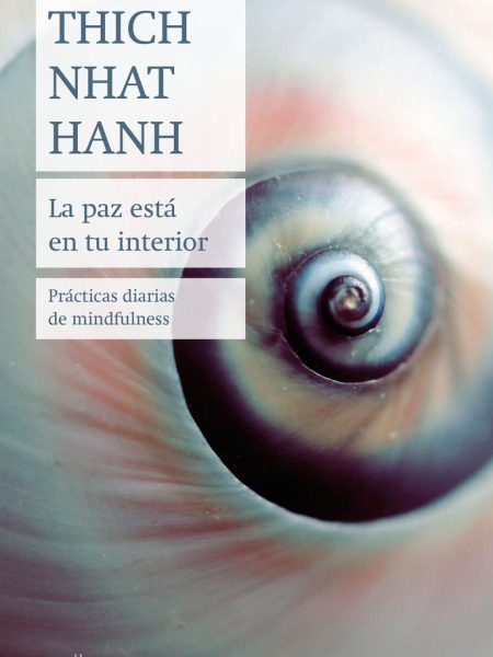 La Paz Esta En Tu Interior-Hanh Thich Nhat