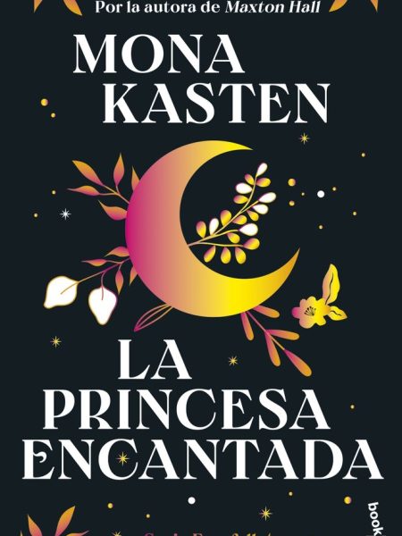 La Princesa Encantada Serie Everfall 1-Mona Kasten