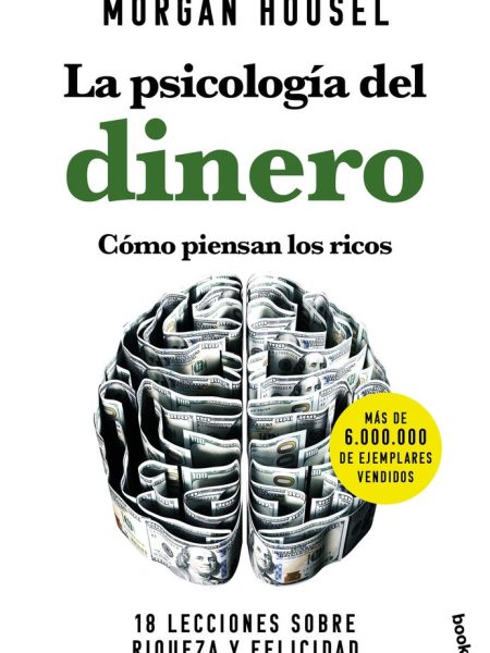 La Psicologia Del Dinero Como Piensan los Ricos-Morgan Housel