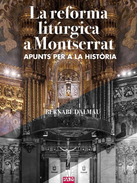 La Reforma Liturgica a Montserrat-Dalmau Bernabe