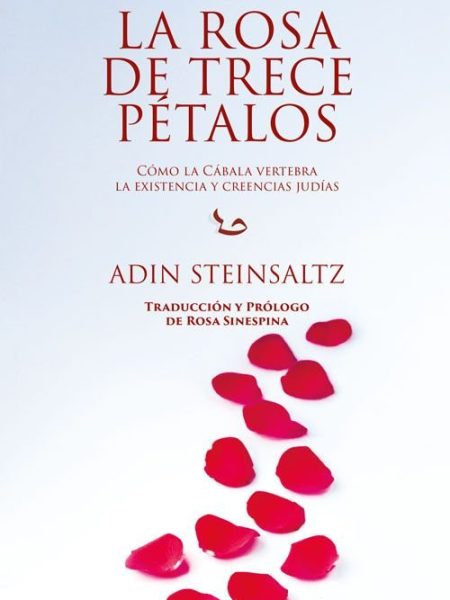 La Rosa de Trece Petalos-Adin Steinsaltz