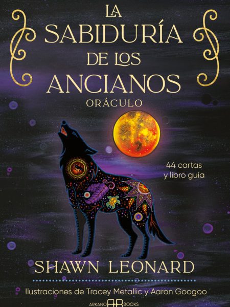 La Sabiduria de los Ancianos Oraculo-Shawn Leonard
