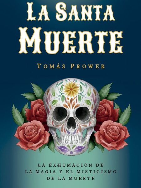 La Santa Muerte-Prower Tomas