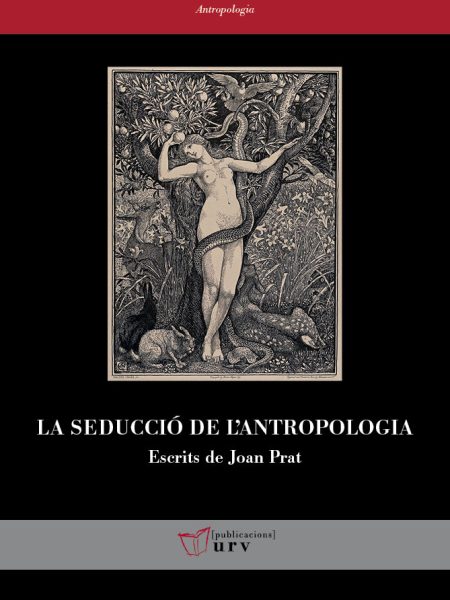 La Seduccio de Lantropologia-Prat Caros Joan
