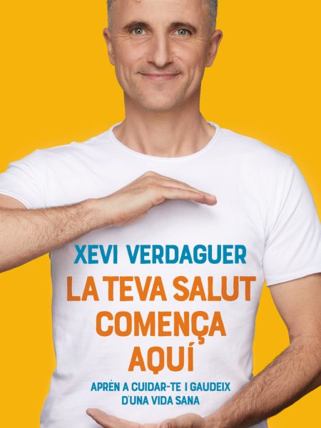 La Teva Salut Comença Aqui-Verdaguer Xevi