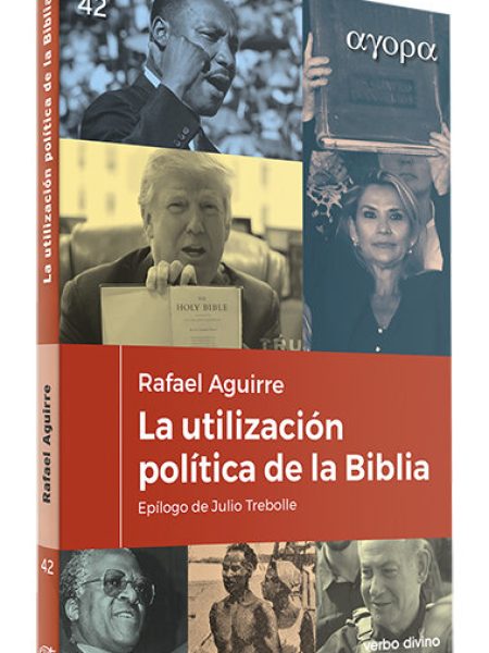 La Utilizacion Politica de la Biblia-Aguirre Monasterio Rafael