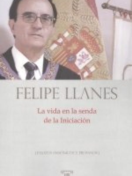 La Vida En la Senda de la Iniciacion-Llanes Menendez Felipe