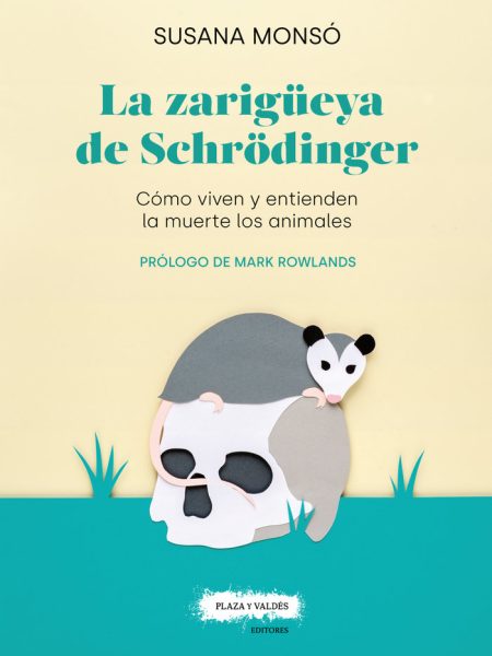 La Zarigueya de Schrodinger-Monso Gil Susana