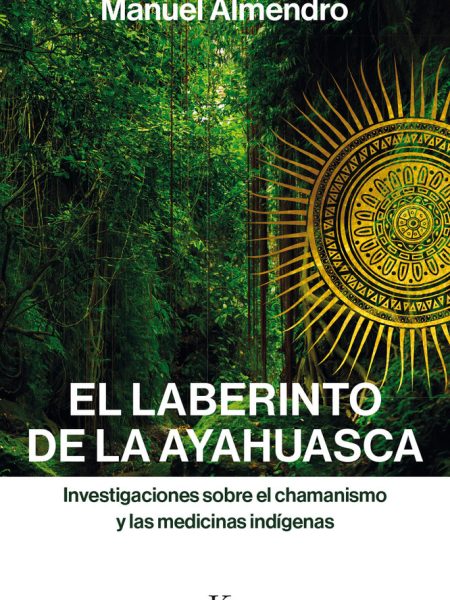 Laberinto de la Ayahuasca el-Almendro Almendro Manuel