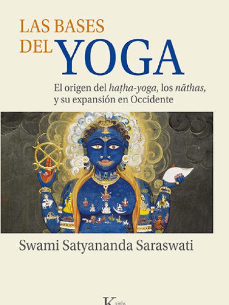 Las Bases Del Yoga-Swami Satyananda Saraswati