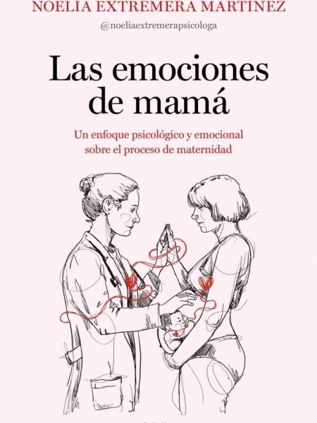 Las Emociones de Mama-Noelia Extremera